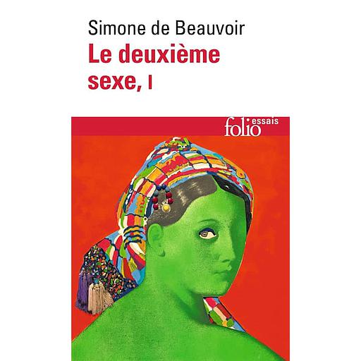 Le deuxième sexe Tome 1 - Les faits et les mythes