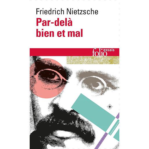 Par-delà bien et mal  - Prélude d'une philosophie de l'avenir