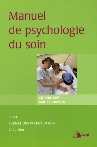 Manuel de psychologie du soin - formations paramédicales