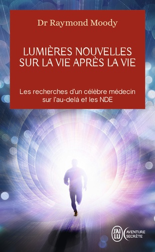 Lumières nouvelles sur la vie après la vi