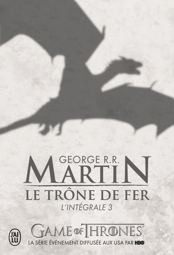 Game Of Thrones, Le Trône de fer l'Intégrale - Tome 3