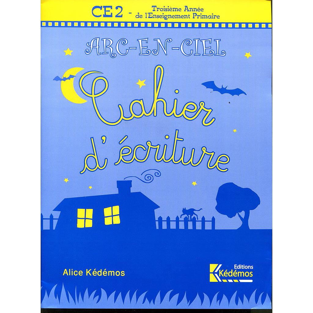 Arc-en-ciel CE2 cahier d'écriture - édition 2009