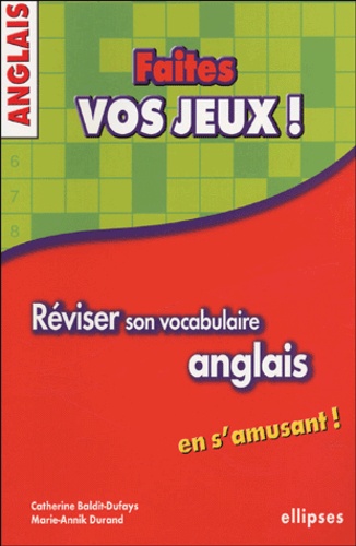 Faites vos jeux !  - Réviser son vocabulaire anglais en s'amusant