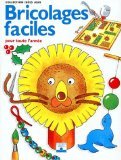 Bricolages faciles : Pour toute l'année