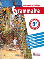 Le Français au collège 5e grammaire - EB7