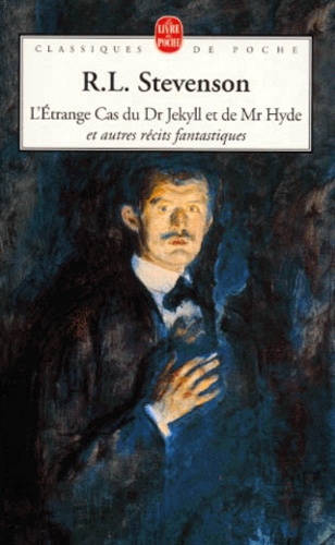 L'étrange cas du Dr Jekyll et de Mr Hyde et autres récits fantastiques