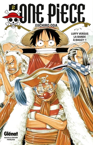 One Piece édition Originale Tome 2 - Luffy versus la bande à Baggy !!