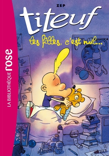 Titeuf Tome 6 - Les filles c'est nul...