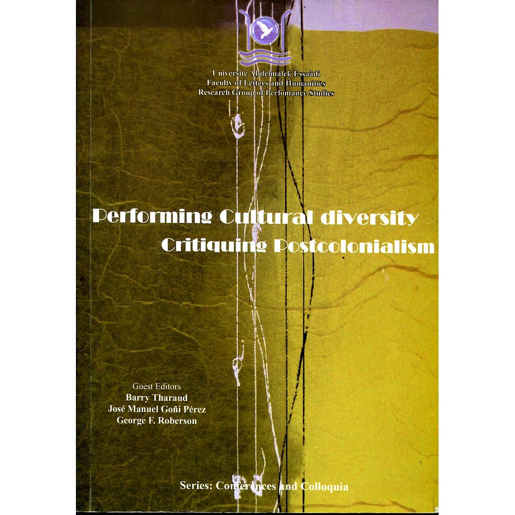 Performing cultural diversity critiquing Postcolonialism