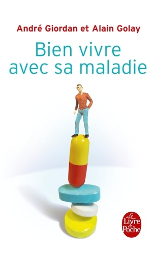 Bien vivre avec sa maladi