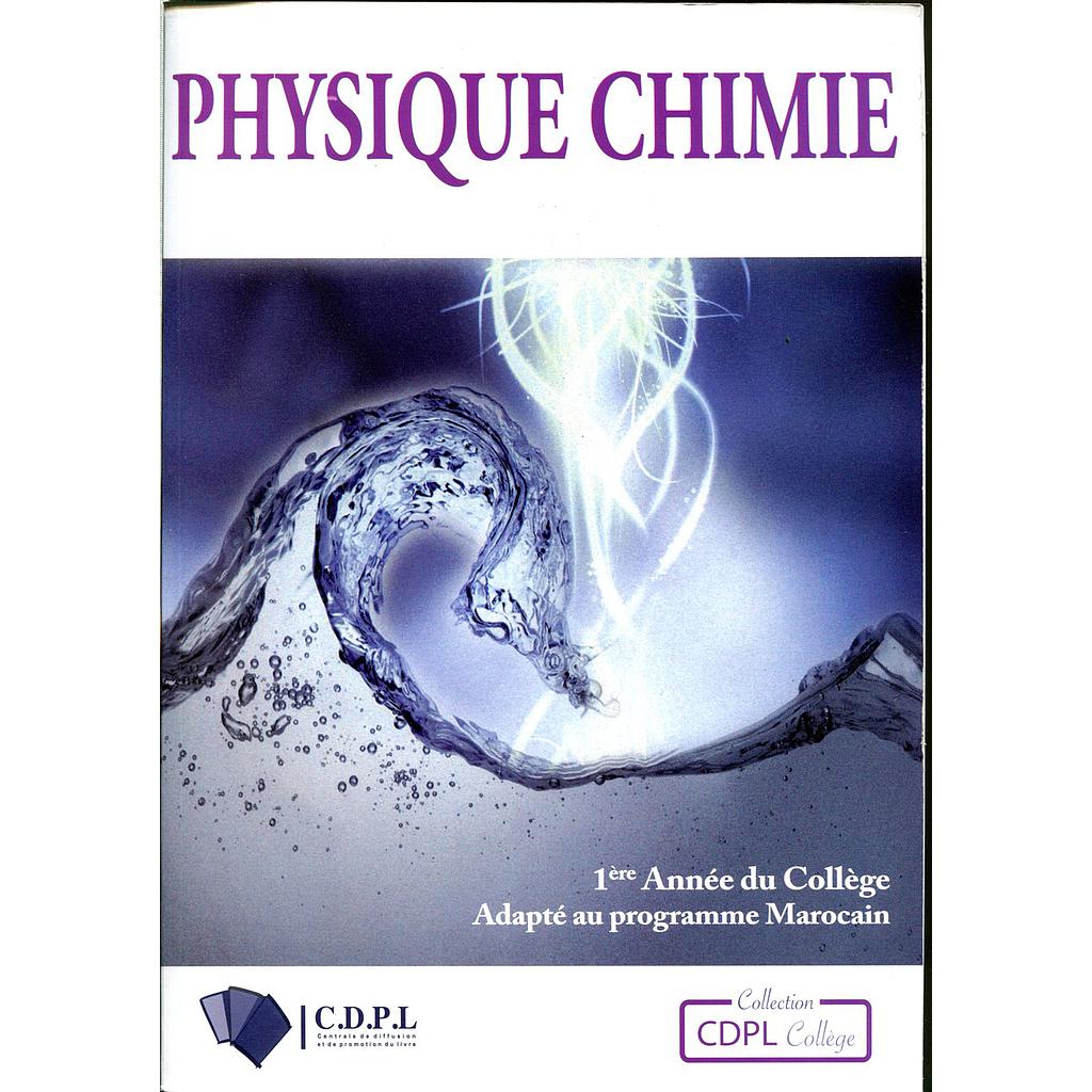 Physique chimie 1re collège - Adapté au Prog. Marocain