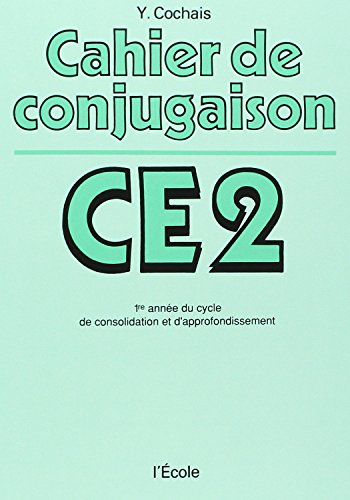 Cahier de conjugaison : CE2