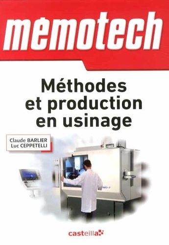Mémotech Méthodes et production en usinage