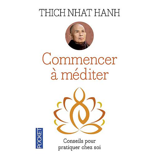 Commencer à méditer  - Conseils pour pratiquer chez soi