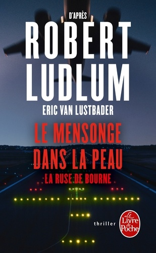 Le mensonge dans la peau  - La ruse de Bourn