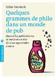 Quelques grammes de philo dans un monde de pub