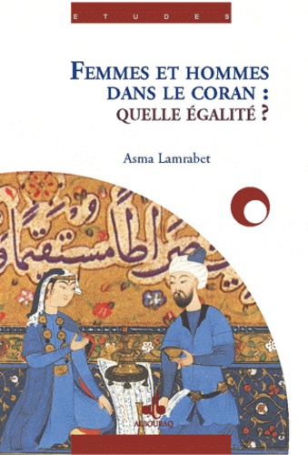 Femmes et hommes dans le Coran : quelle égalité ?