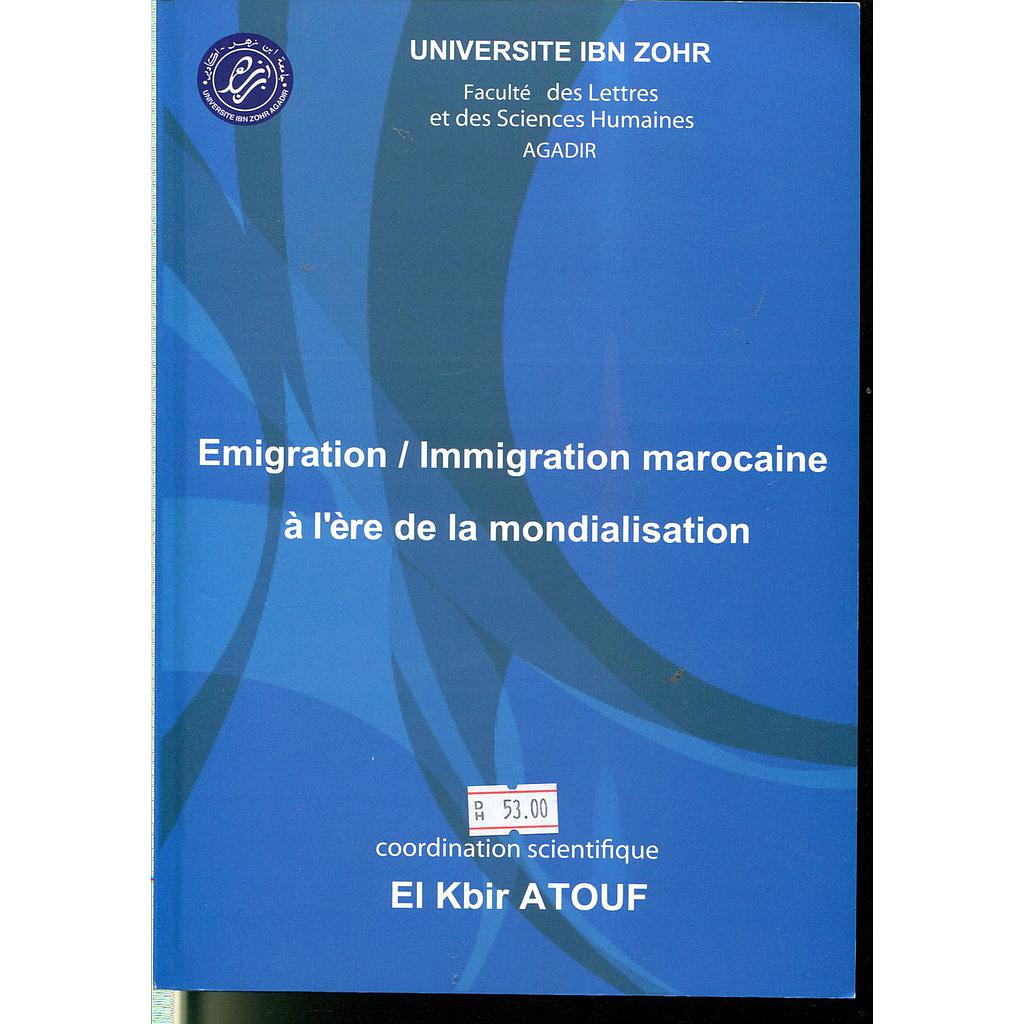 Emigration / Immigration Marocaine à l'ère de la mondialisation