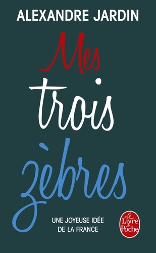 Mes trois zèbres  - Guitry, de Gaulle et Casanova