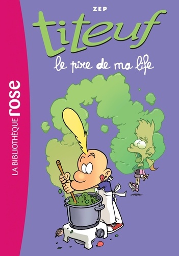 Titeuf Tome 17 - Le pire de ma life