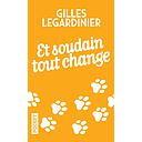 Et soudain tout change