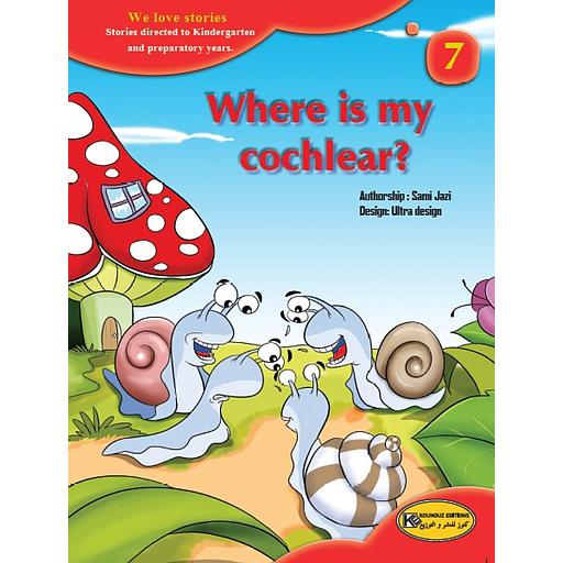 We love stories 7 : Where is my cochlear ?