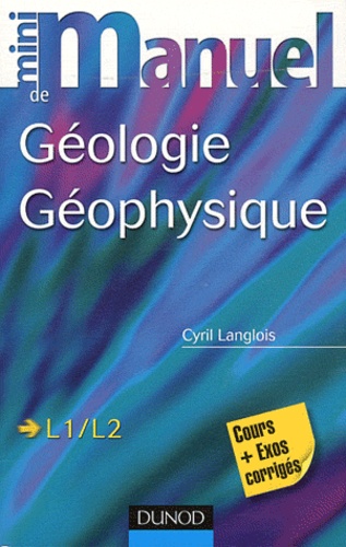 Mini manuel de Géologie Géophysique  - Cours + exercices