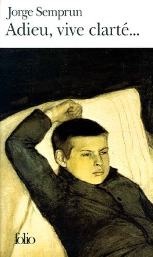 &quot;Adieu, vive clarté...&quot;