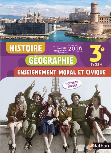 Histoire Géographie Enseignement moral et civique 3e Cycle 4  - Livre de l'élève