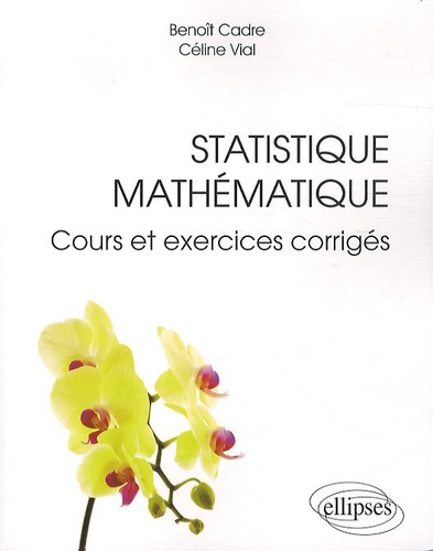 Statistique mathématique  - Cours et exercices corrigés