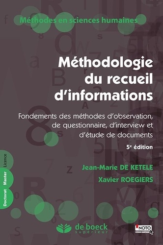Méthodologie du recueil d'informations  - Fondements des méthodes d'observation, de questionnaire, d'interview et d'étude de documents