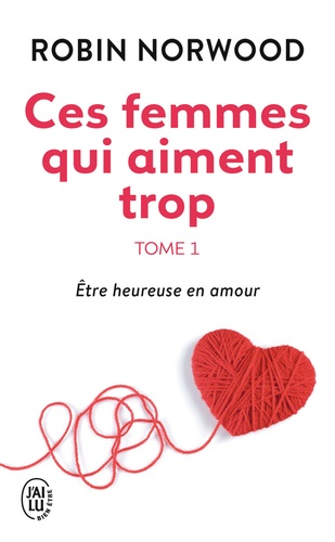 Ces femmes qui aiment trop  - Tome 1