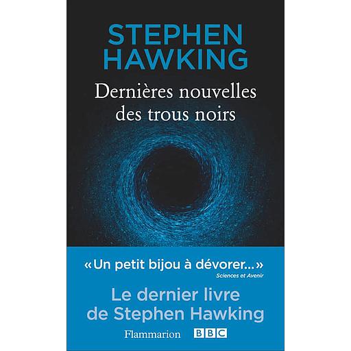 Dernières nouvelles des trous noirs