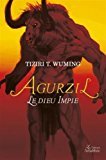 Agurzil Le dieu Impie