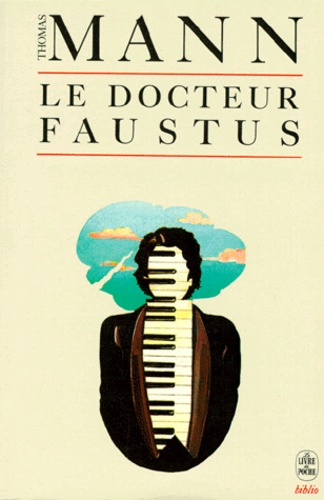 Le Docteur Faustus  - La vie du compositeur allemand Adrian Leverkühn racontée par un ami