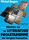 Histoire de la littérature prolétarienne de langue française