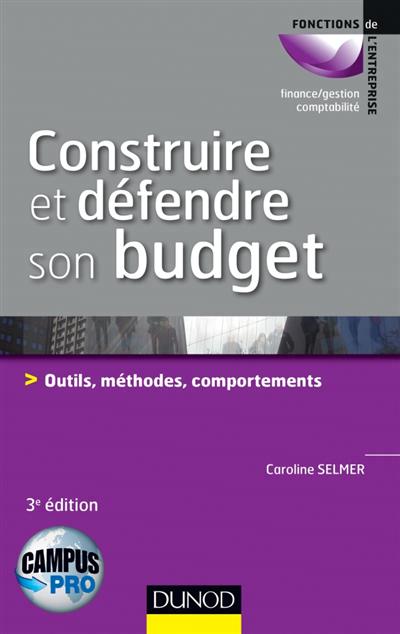 Construire et défendre son budget : Outils, méthodes, comportements