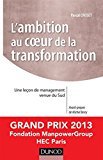 L'ambition au coeur de la transformation - Une leçon de management venue du Sud - Prix Manpower 2013