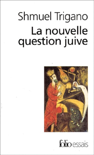 La nouvelle question juive. L'avenir d'un espoir