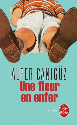 Une fleur en enfer  - Alper Kamu, cinq ans, détective