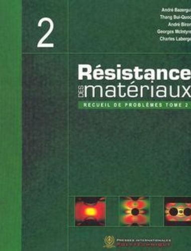 Résistance des matériaux  - Recueil de problèmes Tome 2