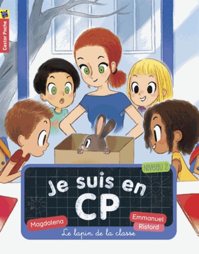 Je suis en CP Tome 12 - Le lapin de la classe