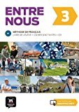 Entre nous 3 B1 : Livre de l'élève + cahier d'activités (1CD audio)