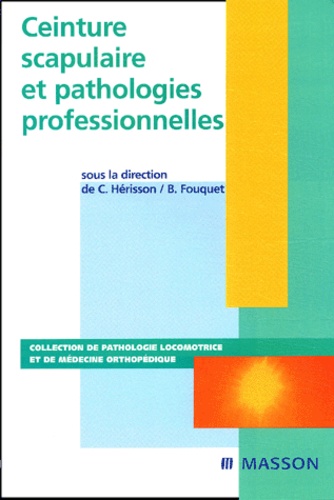 Ceinture Scapulaire Et Pathologies Professionnelles