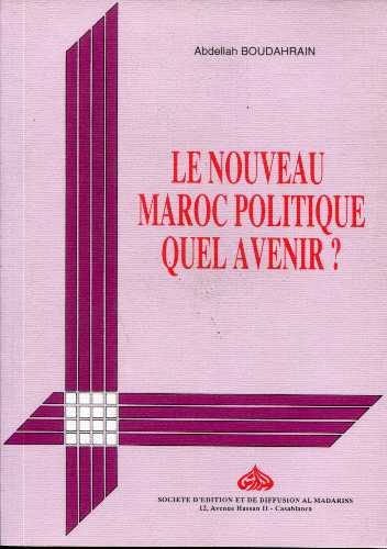 Le nouveau Maroc politique quel avenir ?