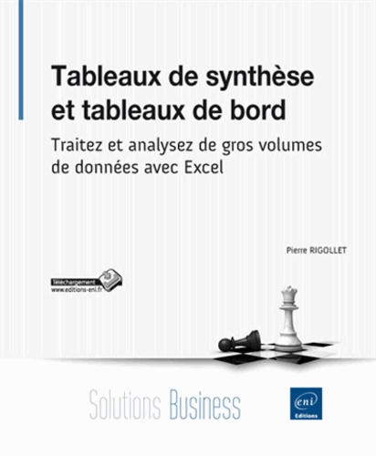 Tableaux de synthèse et tableaux de bord  - Traitez et analysez de gros volumes de données avec Excel