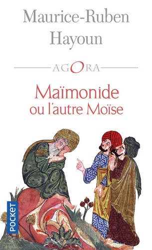 Maïmonide ou l'autre Moïse