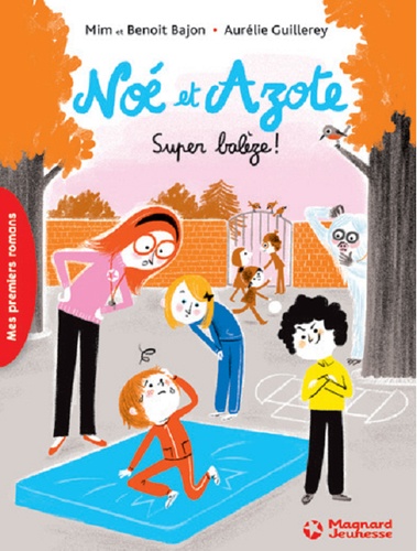 Noé et Azote Tome 2 - Super balèze !