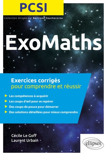 ExoMaths PCSI  - Exercices corrigés pour comprendre et réussir