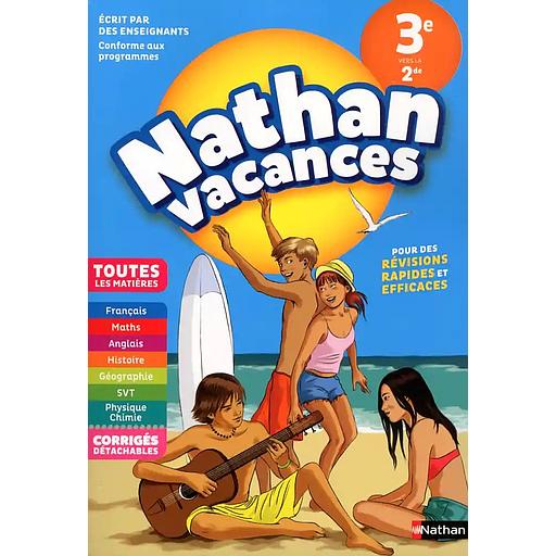 Nathan Vacances Toutes les matières de la 3e vers la 2de